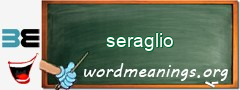 WordMeaning blackboard for seraglio